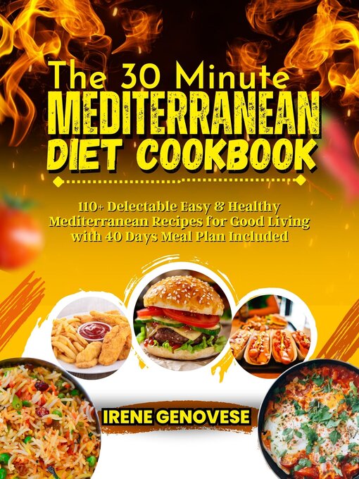 Title details for The 30 Minute Mediterranean Diet Cookbook by Irene Genovese - Available